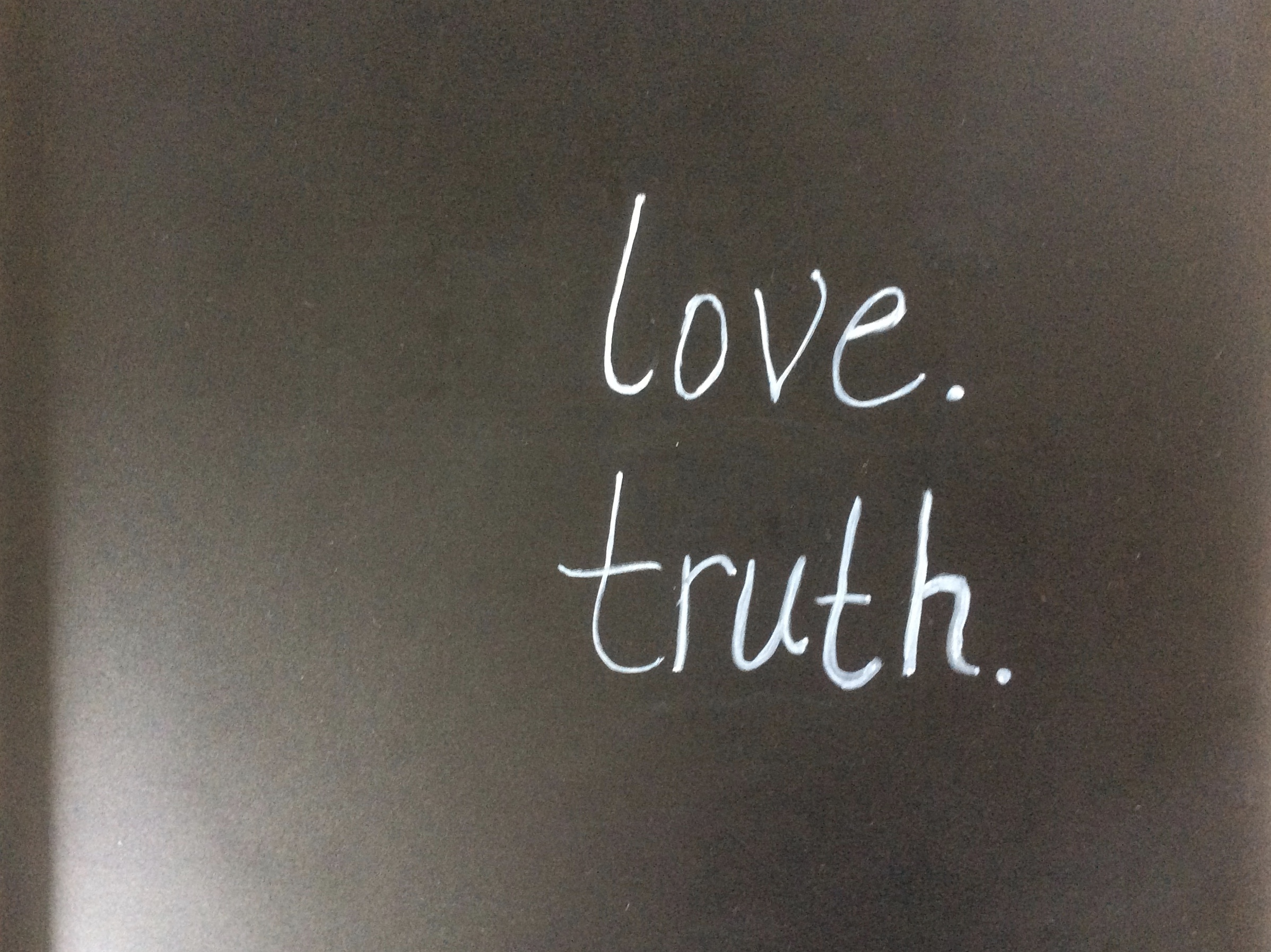 love and truth.